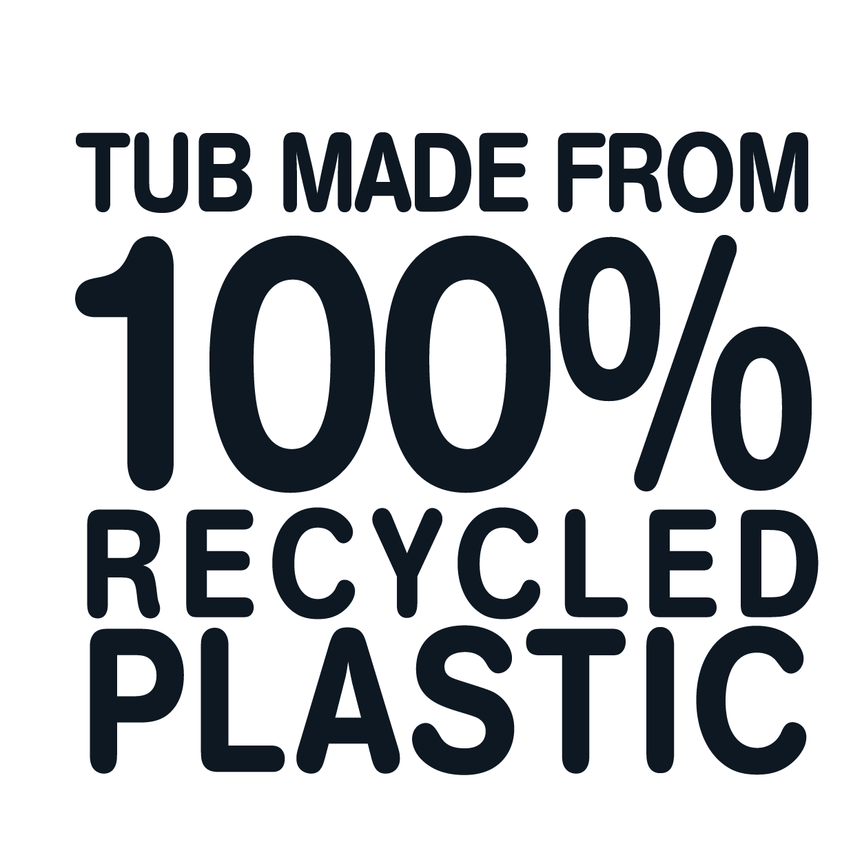 recycled tub 100% rPET